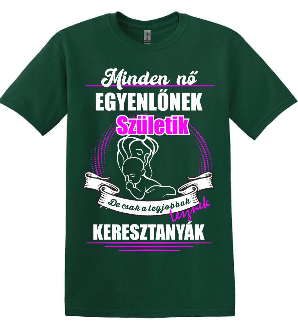 A legjobbak lesznek Keresztanyák