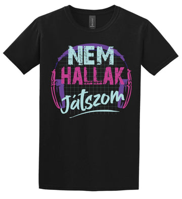 Nem hallak játszom