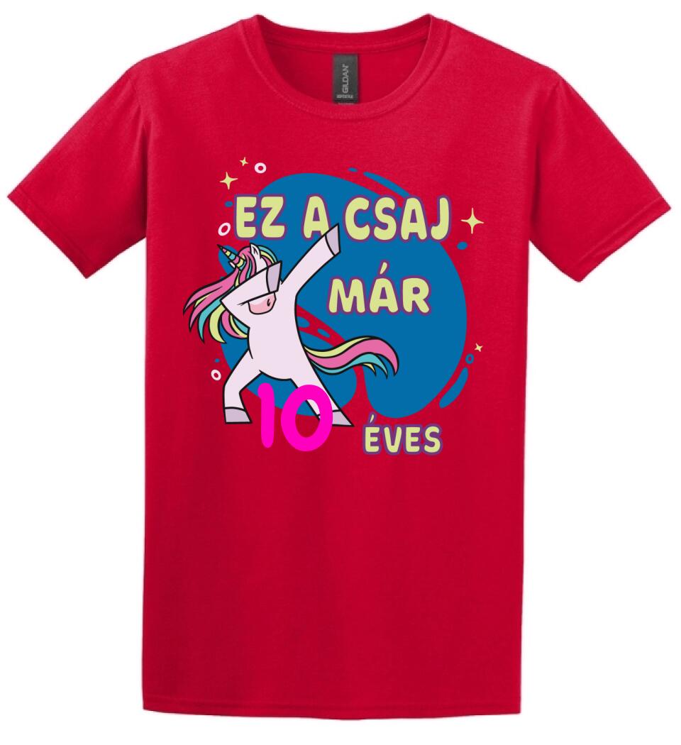 Ez a csaj már.... szülinapi póló