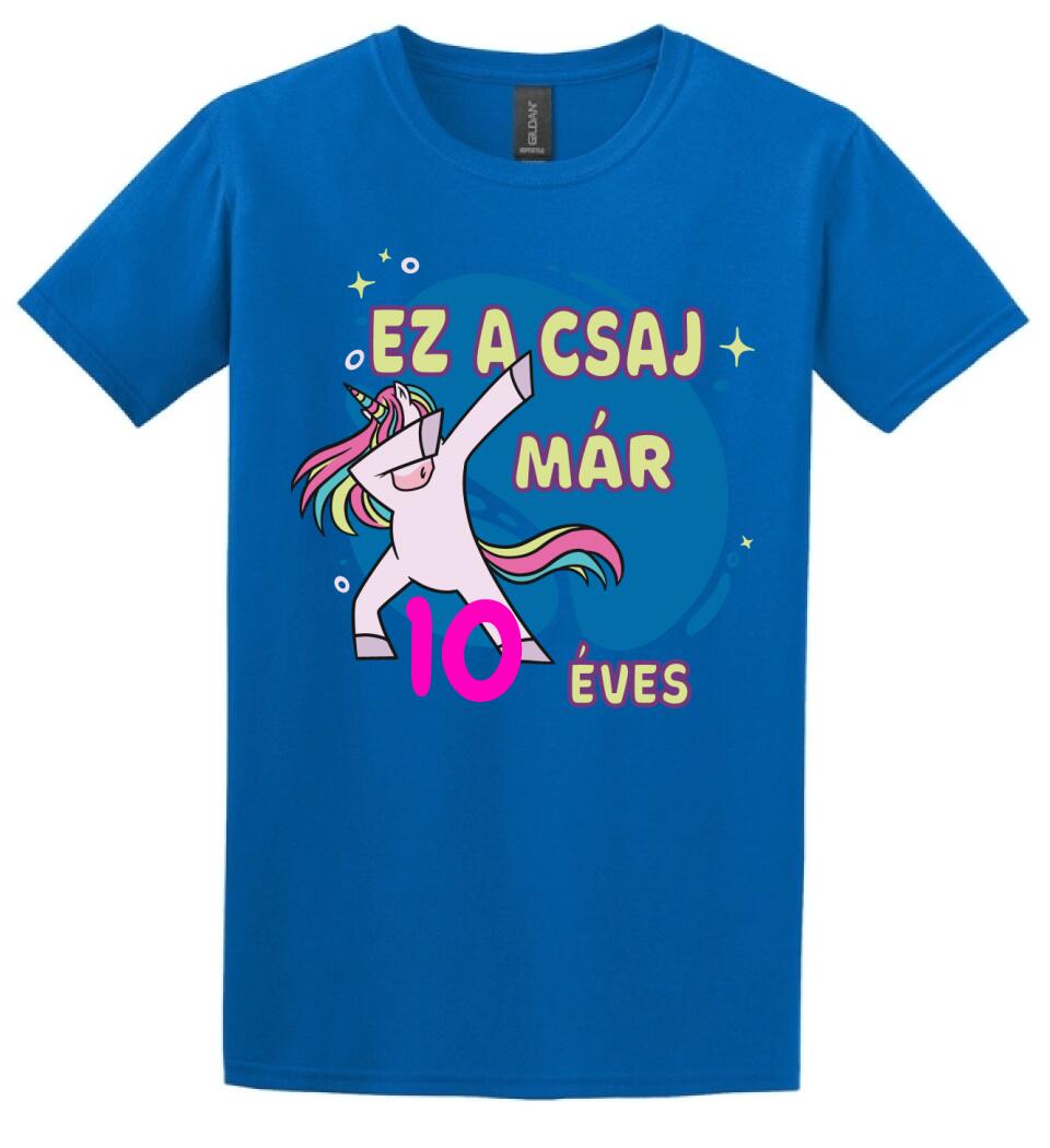 Ez a csaj már.... szülinapi póló