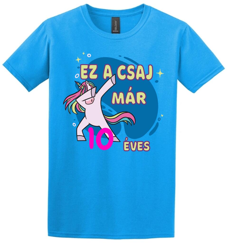 Ez a csaj már.... szülinapi póló