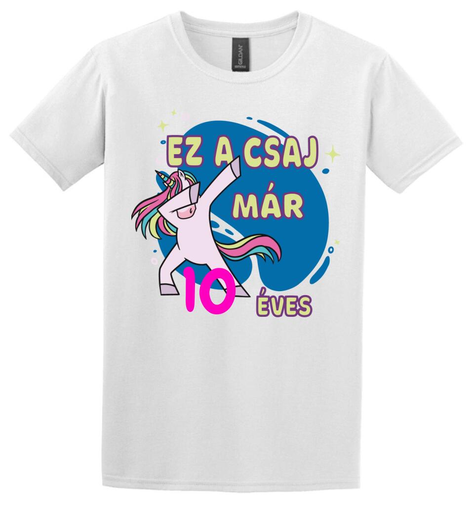 Ez a csaj már.... szülinapi póló