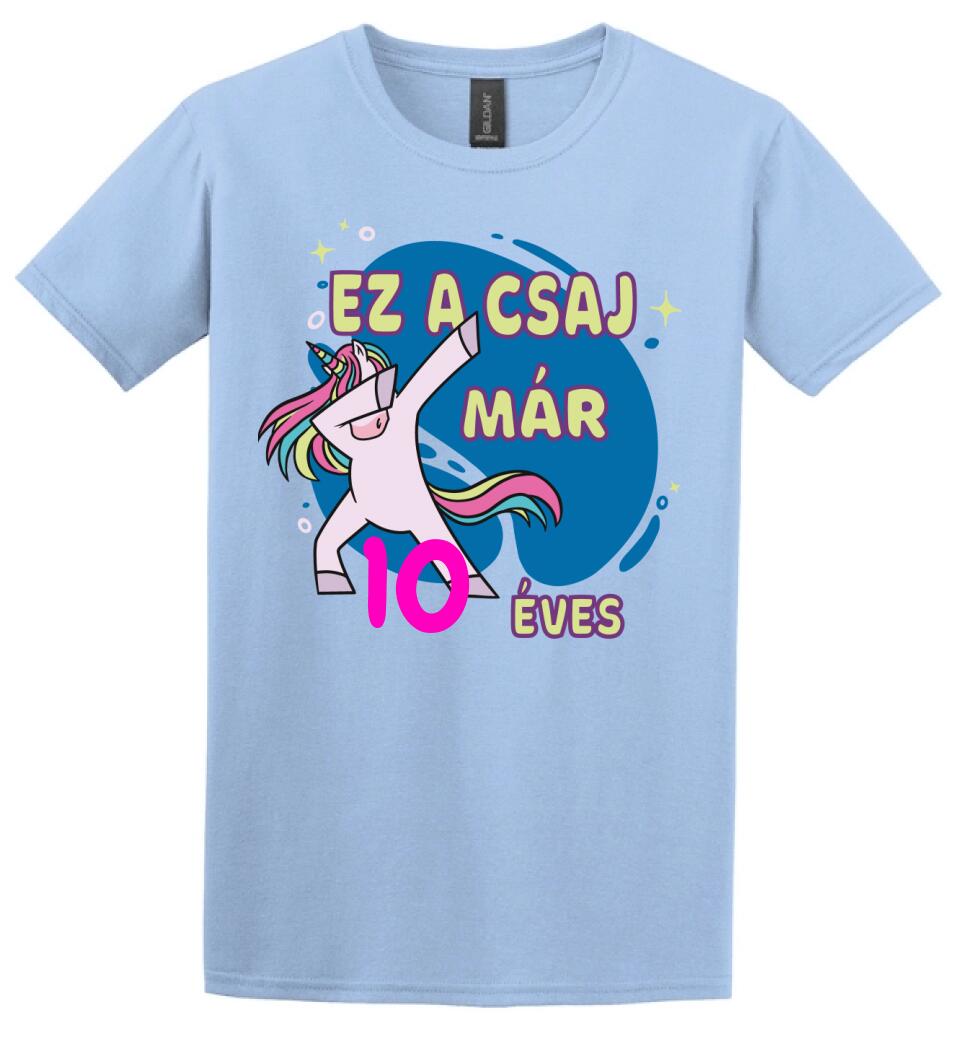 Ez a csaj már.... szülinapi póló