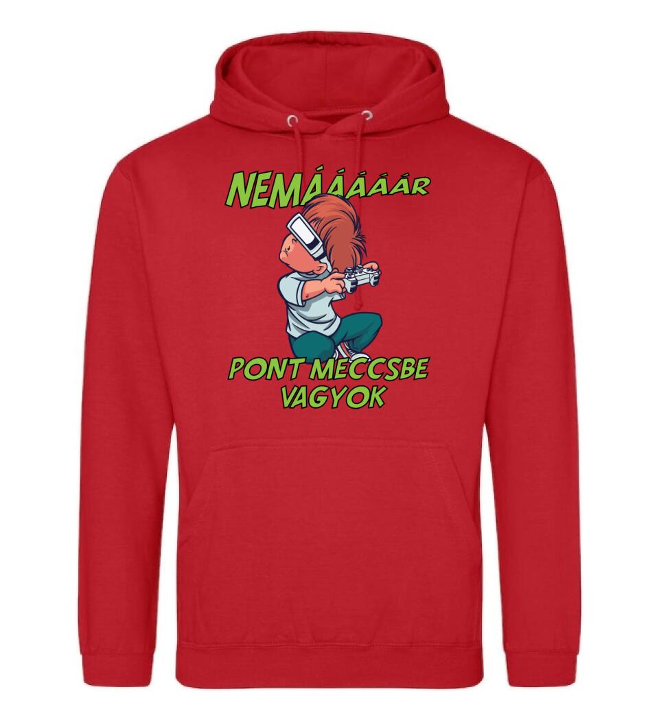 NEMáááR pont meccsbe vagyok