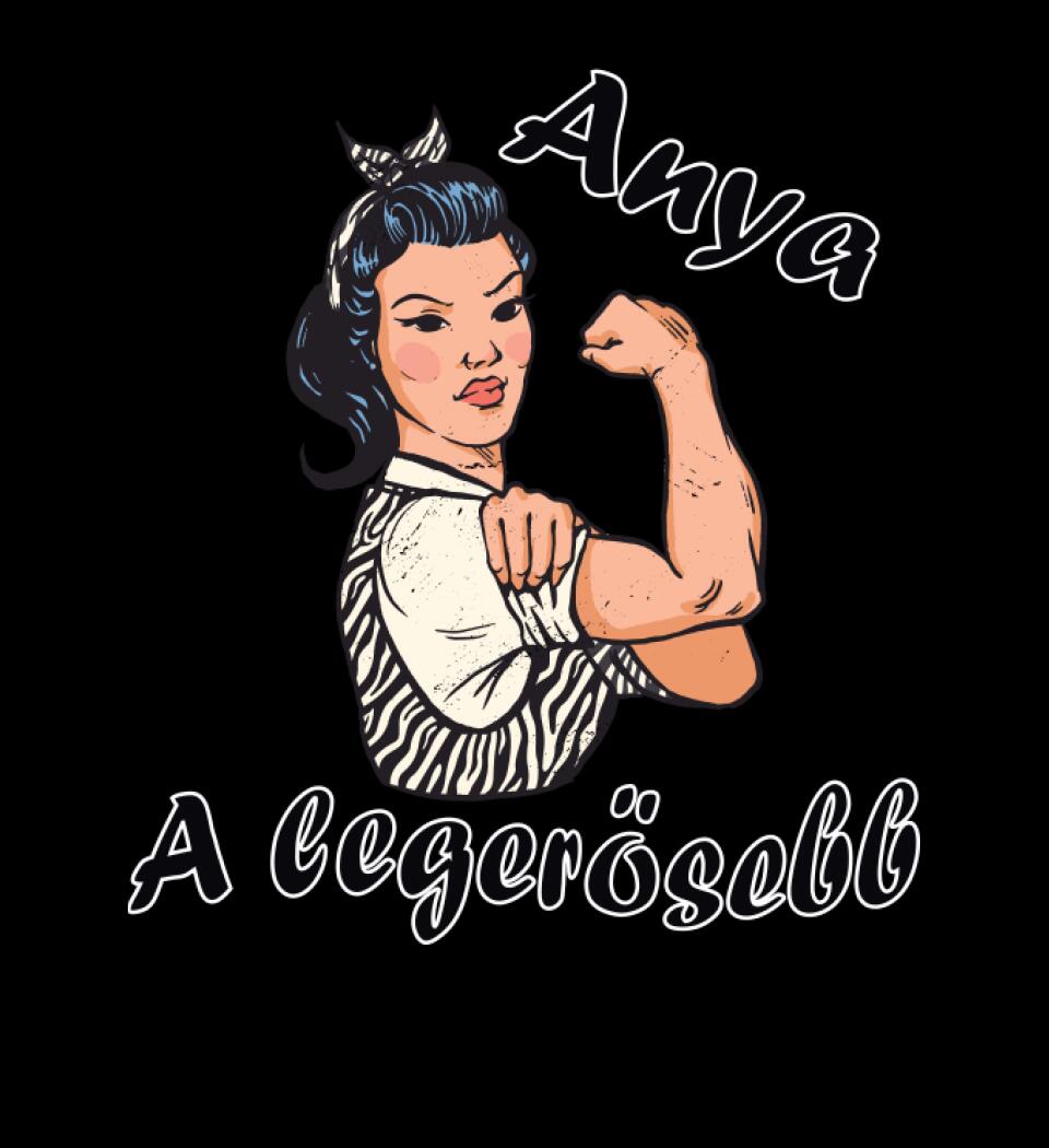 Anya a legerősebb