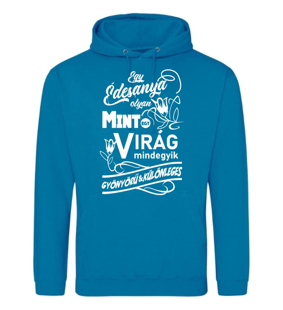 Egy Édesanya olyan mint egy virág...