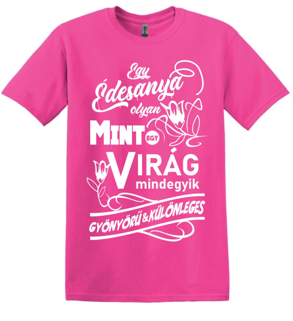 Egy Édesanya olyan mint egy virág...