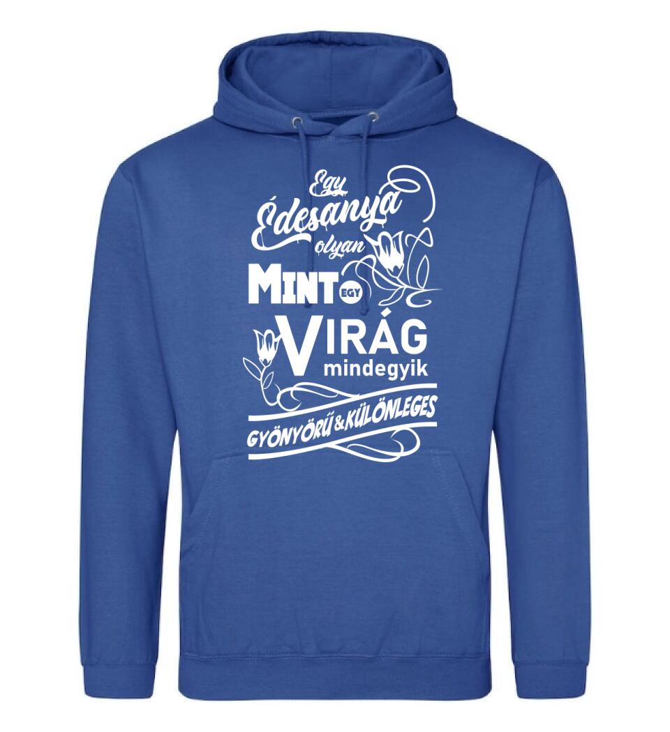 Egy Édesanya olyan mint egy virág...