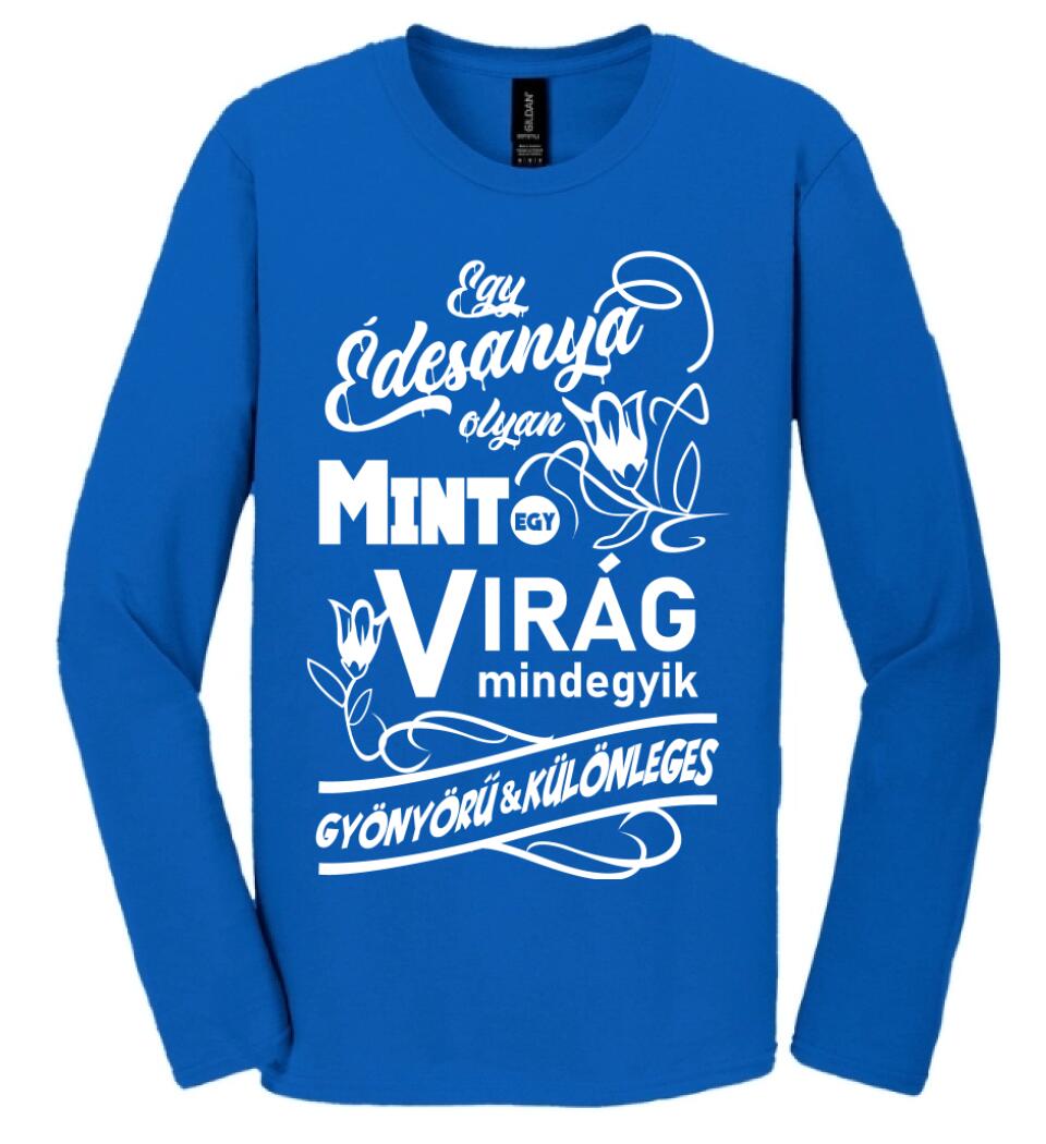 Egy Édesanya olyan mint egy virág...