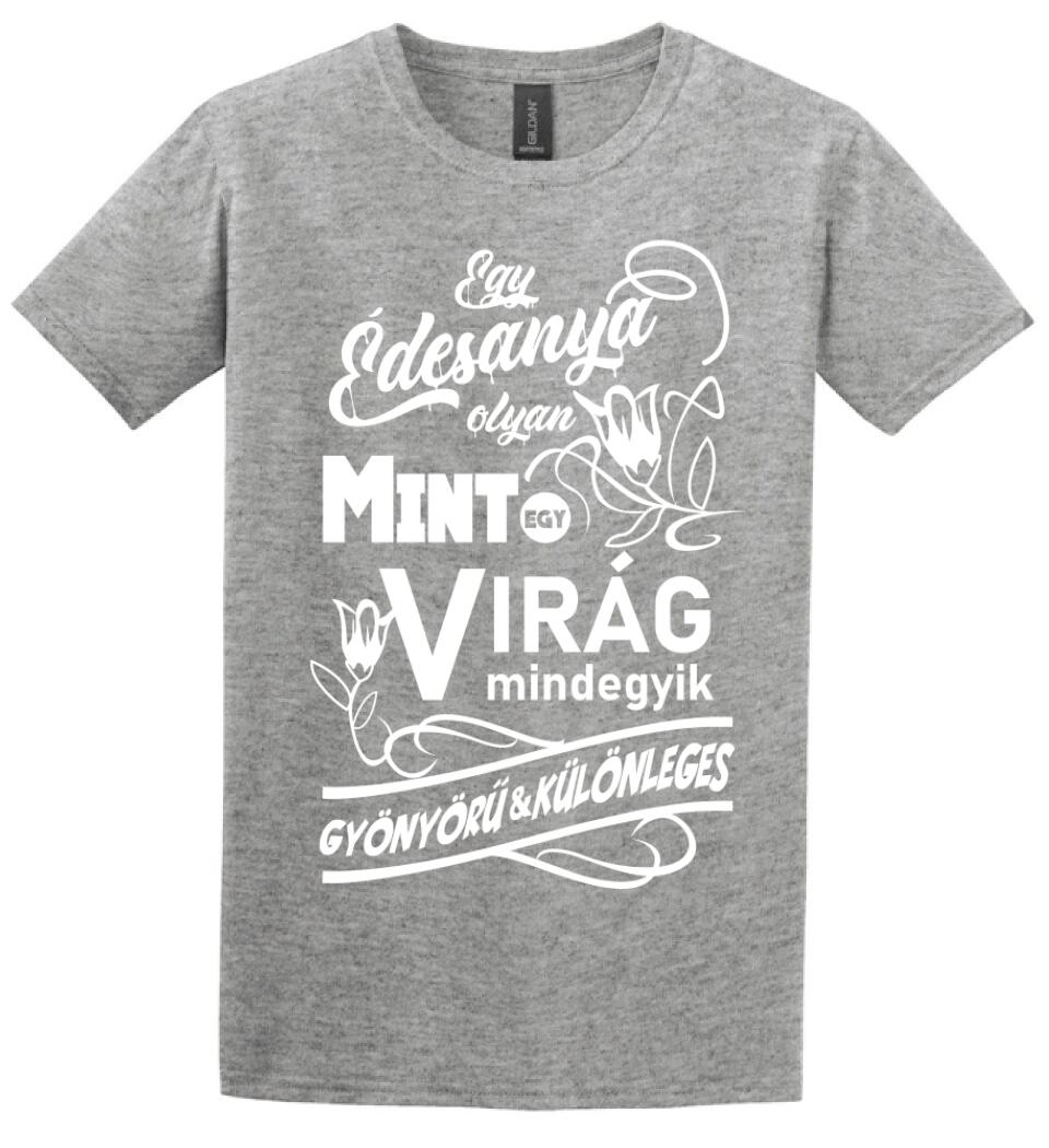 Egy Édesanya olyan mint egy virág...