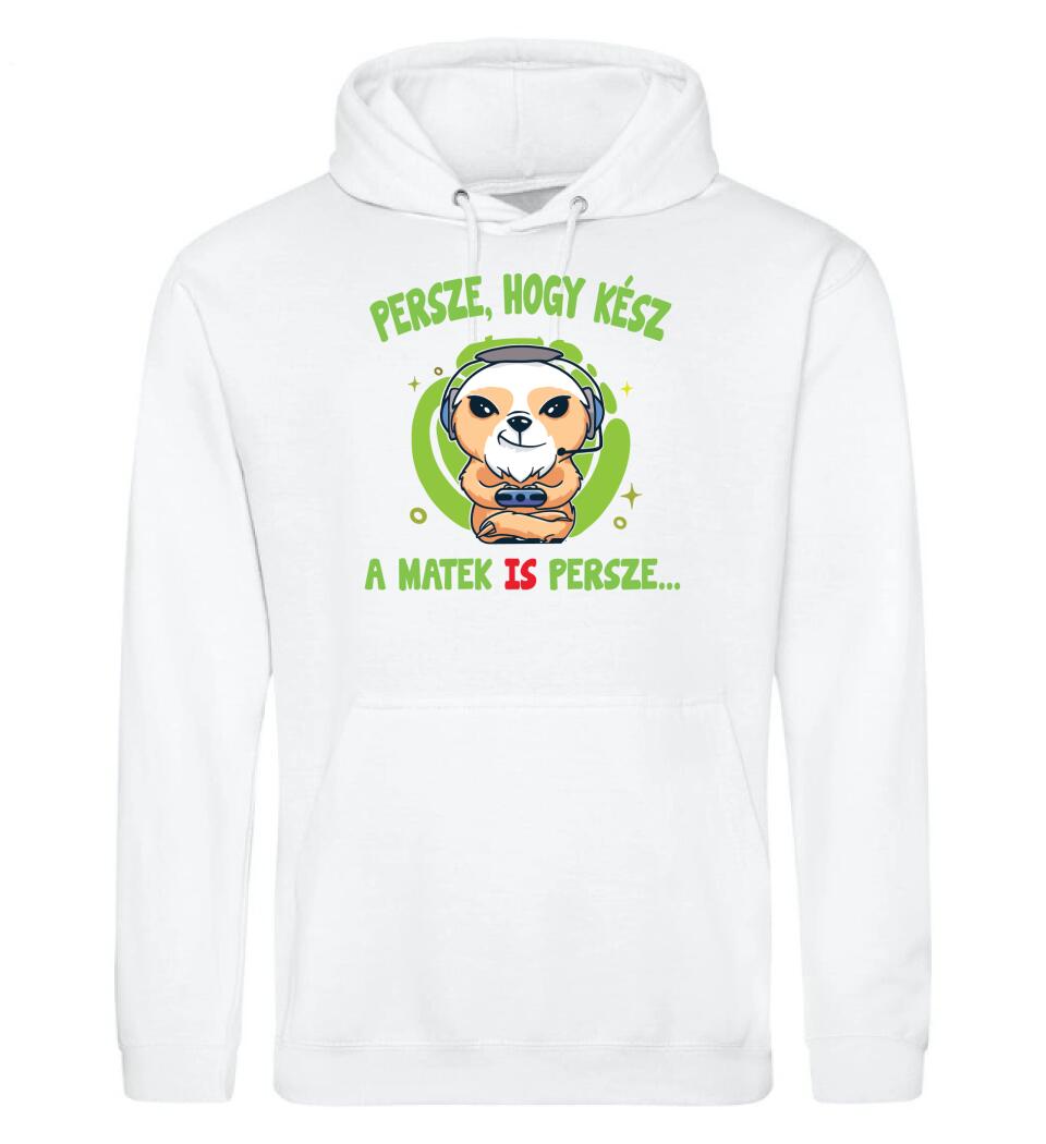 PERSZE, HOGY KÉSZ...