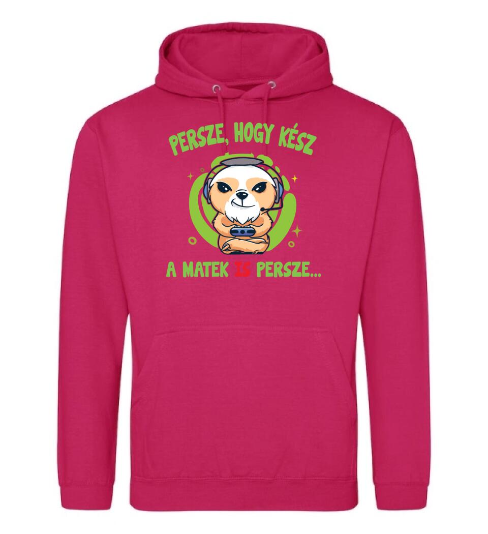 PERSZE, HOGY KÉSZ...