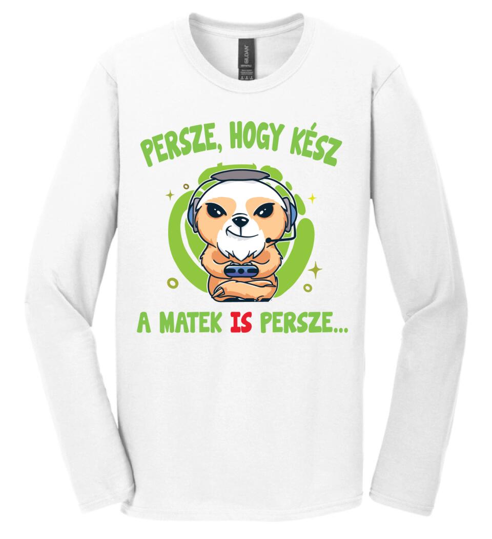 PERSZE, HOGY KÉSZ...