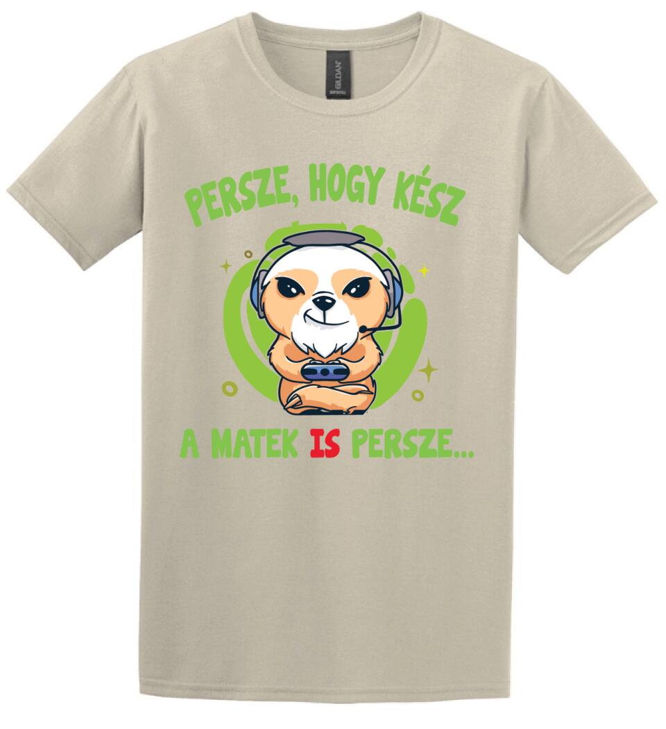 PERSZE, HOGY KÉSZ...