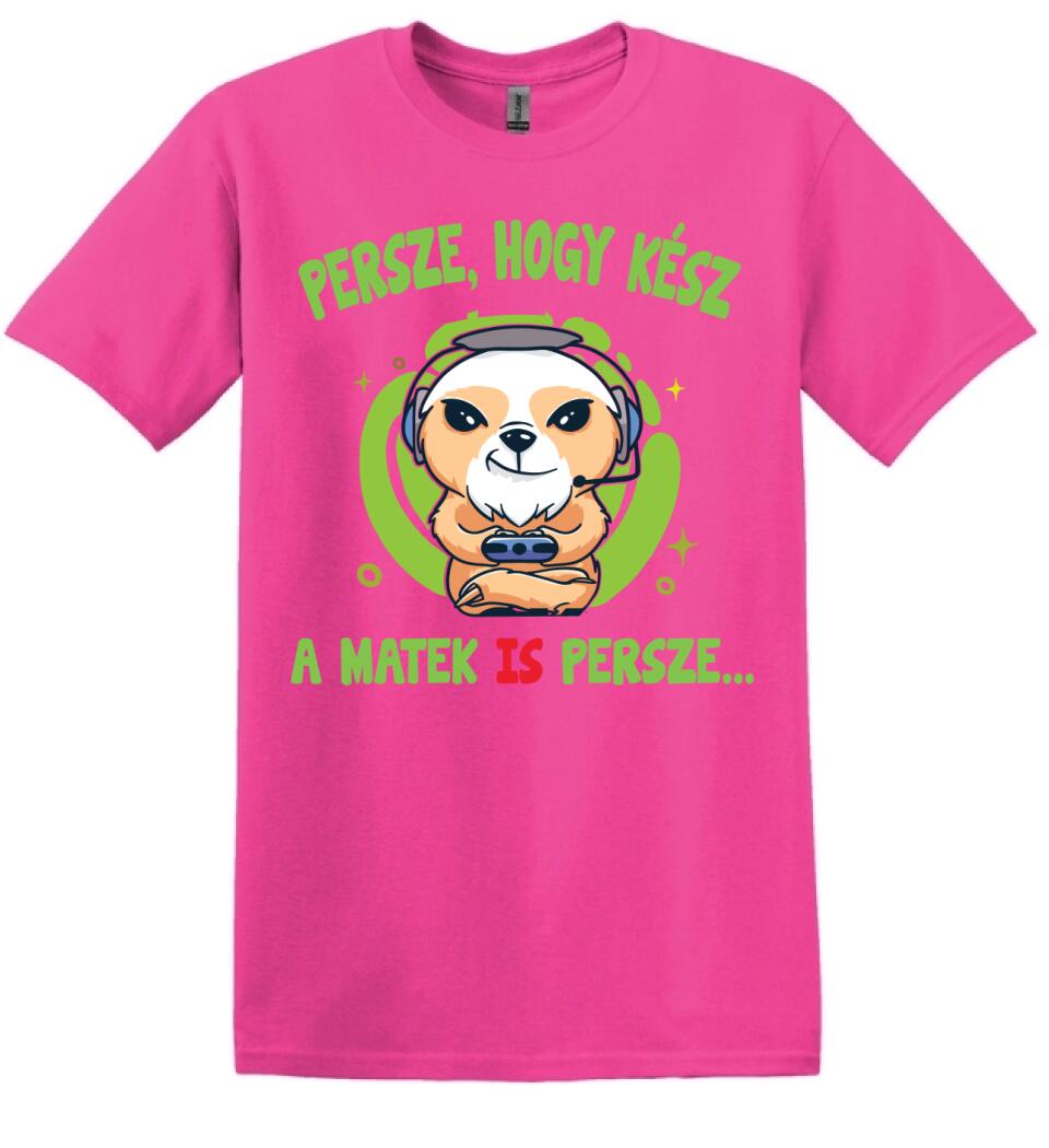 PERSZE, HOGY KÉSZ...