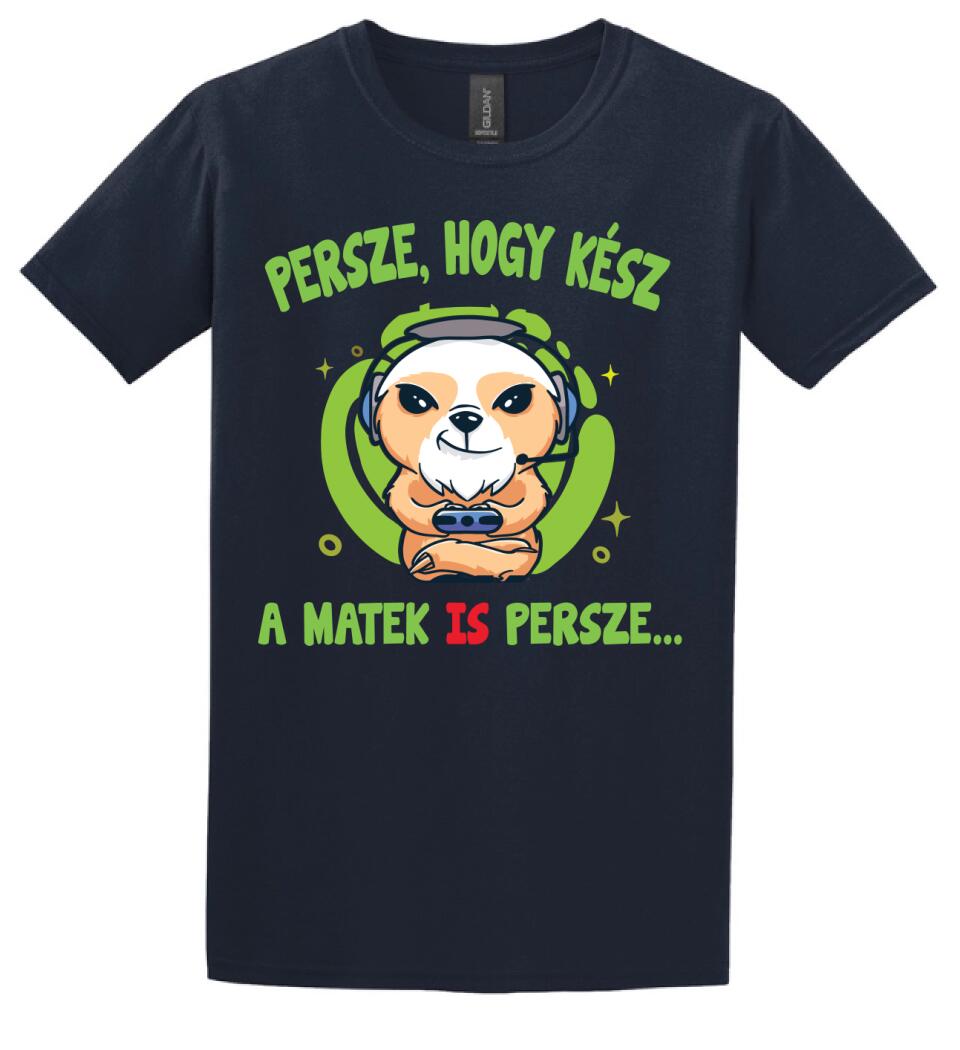 PERSZE, HOGY KÉSZ...