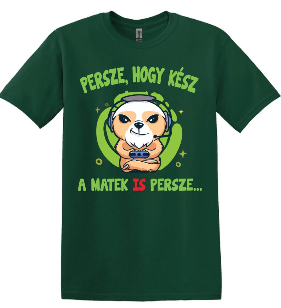 PERSZE, HOGY KÉSZ...