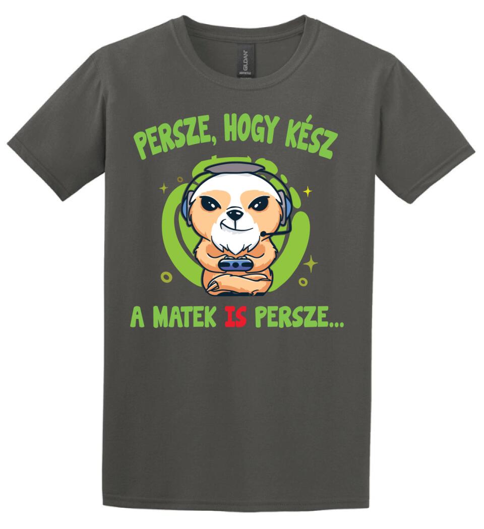 PERSZE, HOGY KÉSZ...