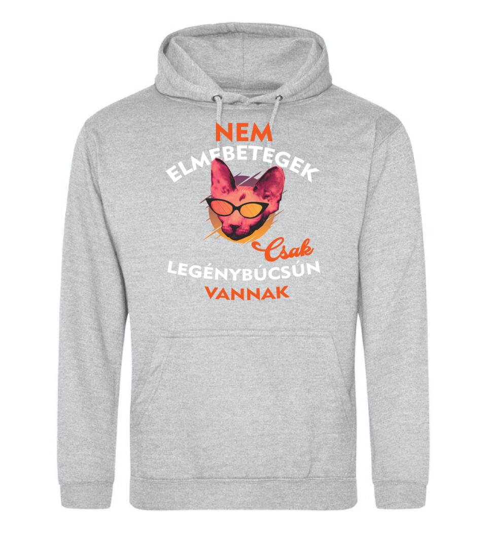 Csak legénybúcsún vannak