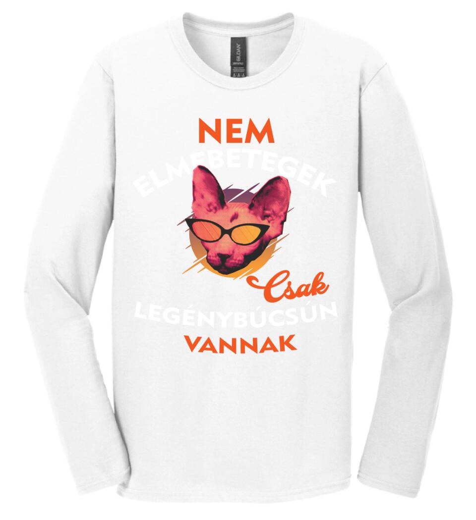 Csak legénybúcsún vannak