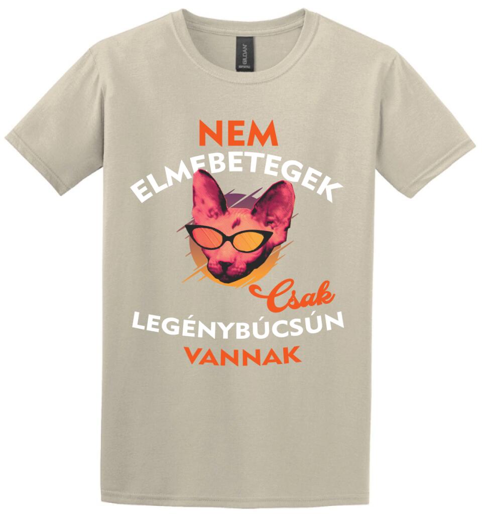 Csak legénybúcsún vannak