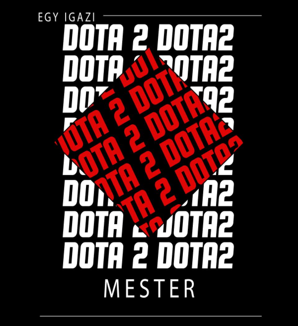 DOTA 2 MESTER PÓLÓ