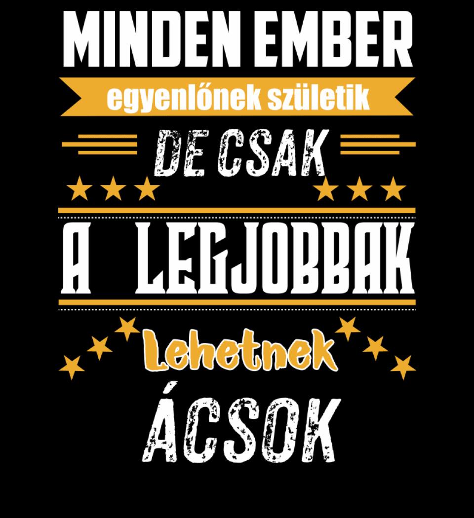 A legjobbak lehetnek ácsok