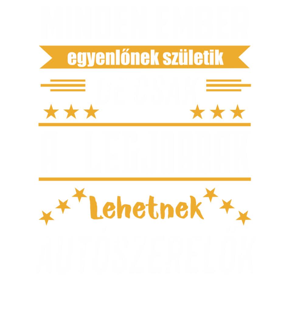 A legjobbak lehetnek autószerelők