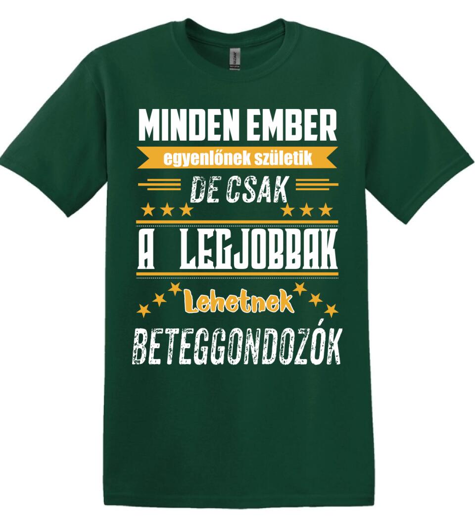 A legjobbak lehetnek beteggondozók