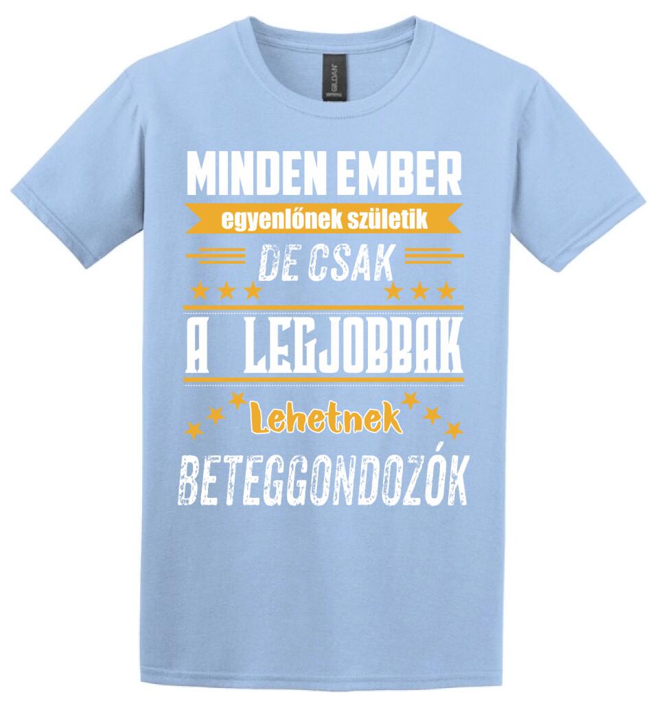 A legjobbak lehetnek beteggondozók