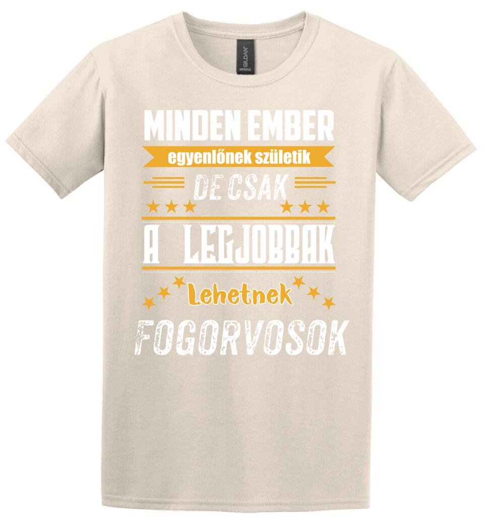 A legjobbak lehetnek fogorvosok