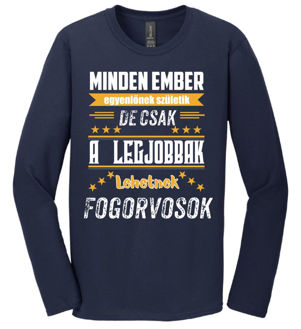 A legjobbak lehetnek fogorvosok