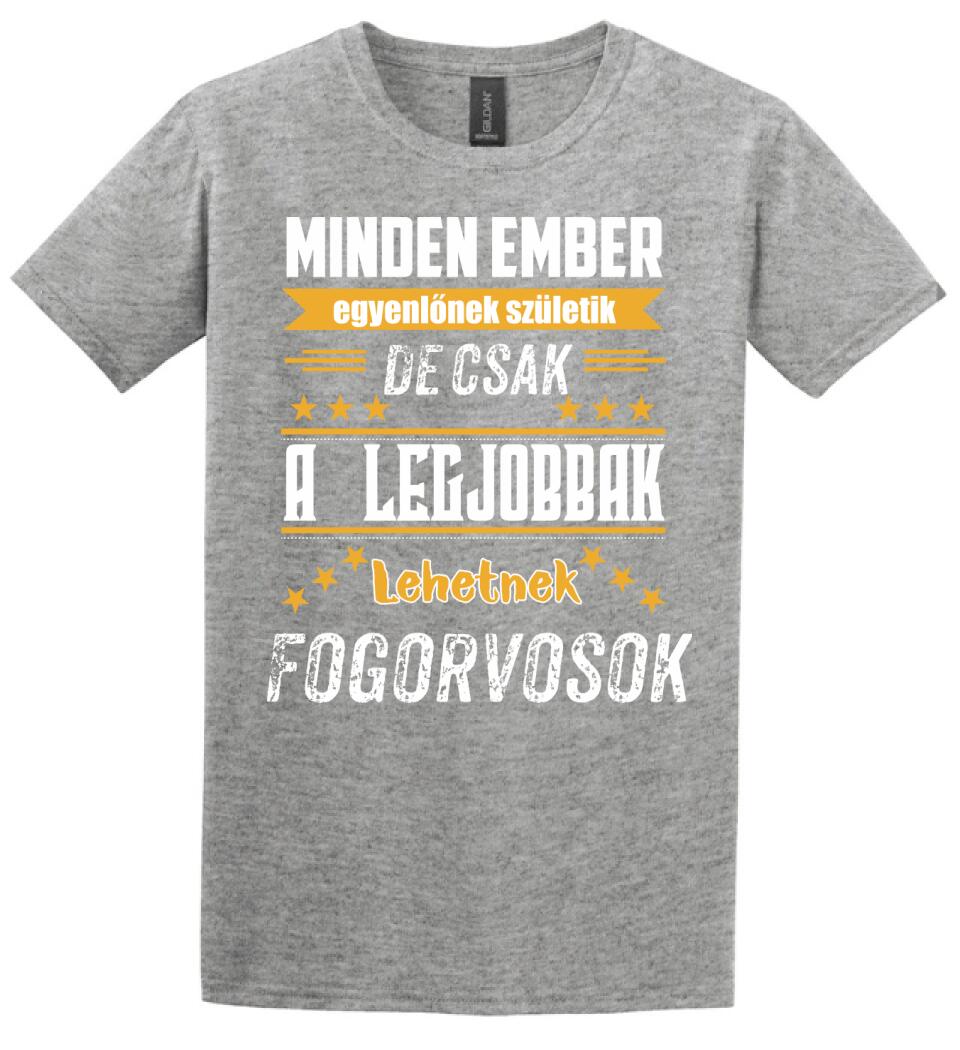 A legjobbak lehetnek fogorvosok