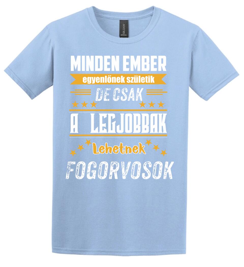 A legjobbak lehetnek fogorvosok