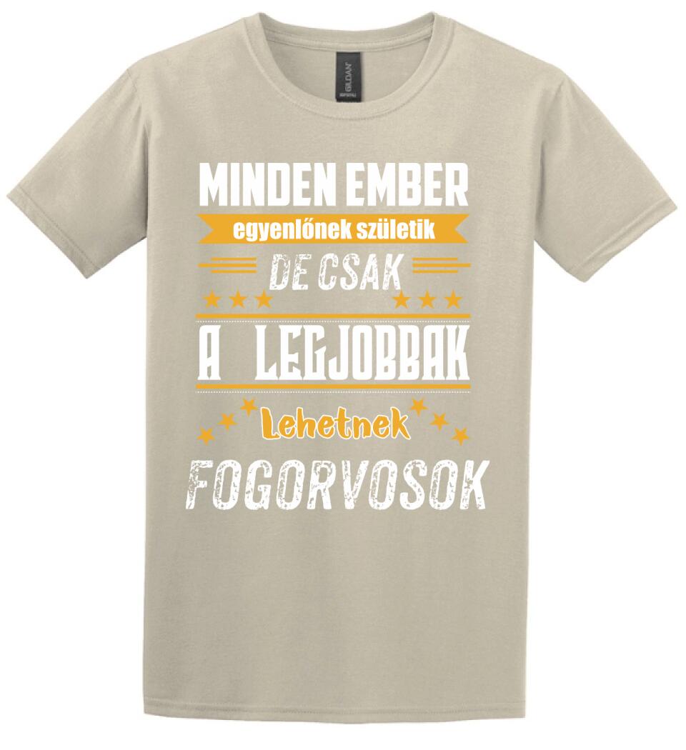 A legjobbak lehetnek fogorvosok