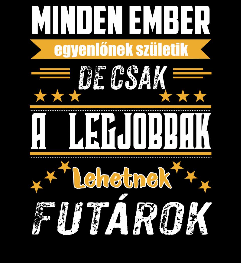 A legjobbak lehetnek futárok