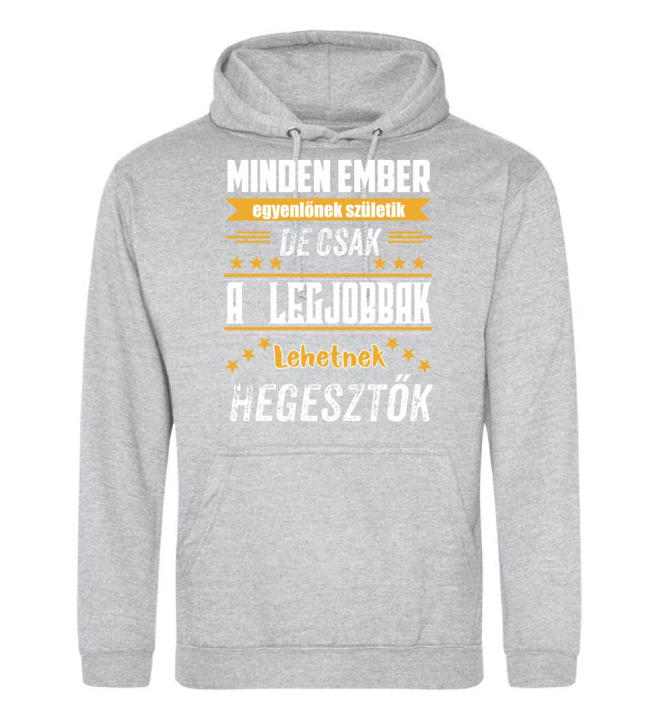 A legjobbak lehetnek hegesztők