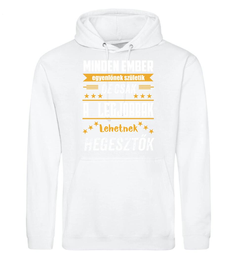 A legjobbak lehetnek hegesztők