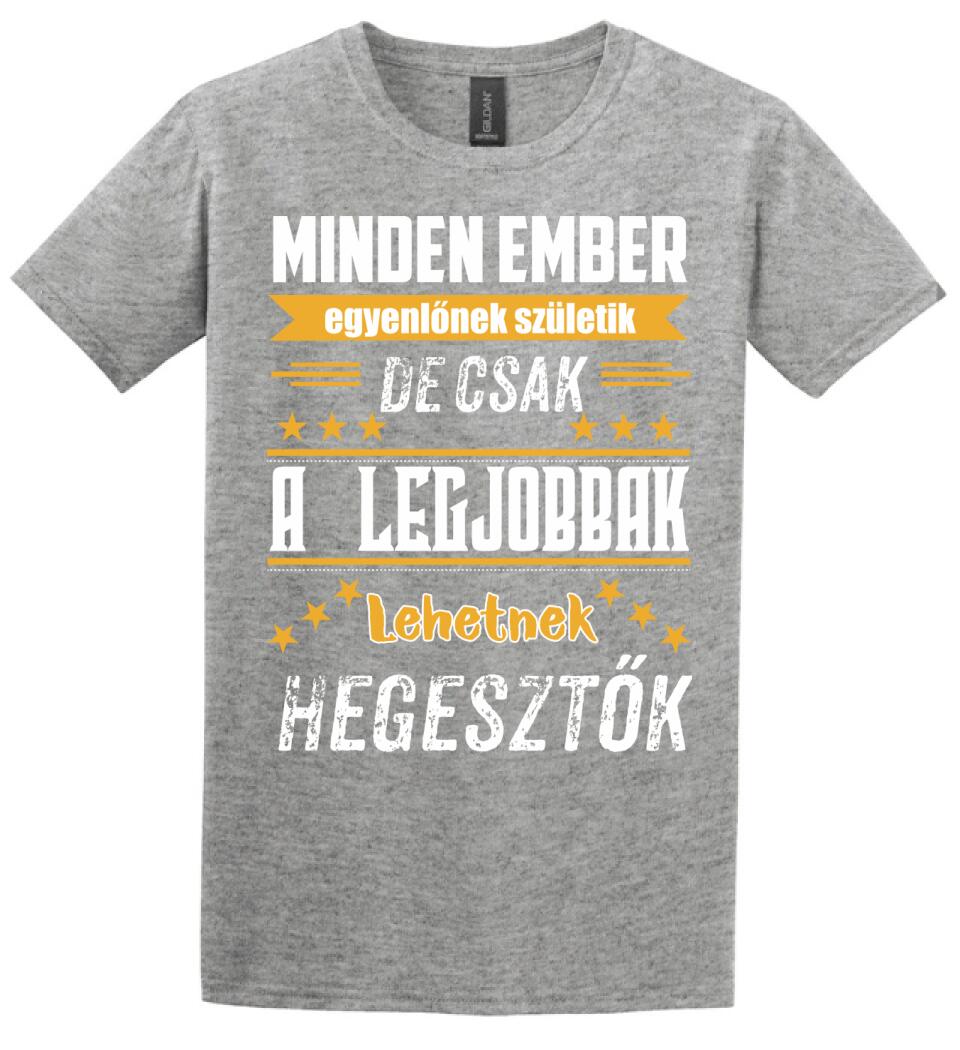 A legjobbak lehetnek hegesztők