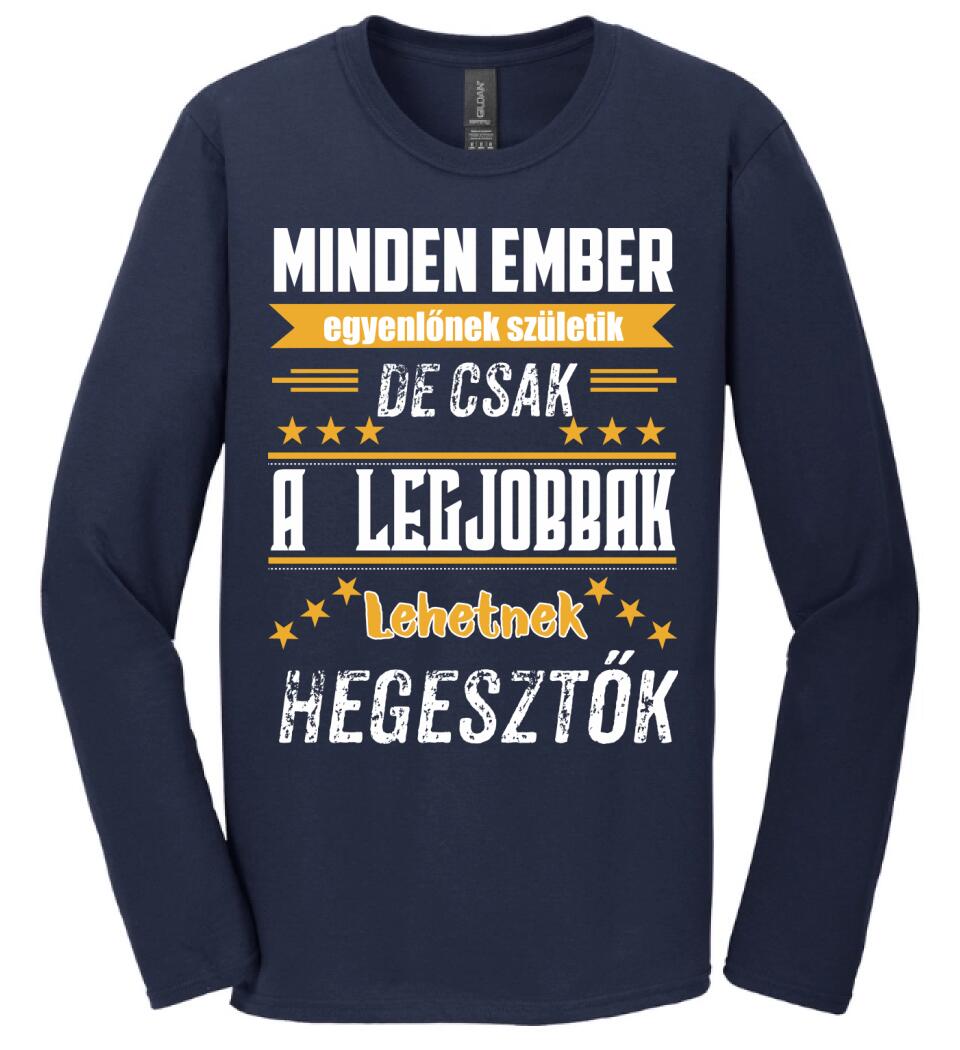 A legjobbak lehetnek hegesztők