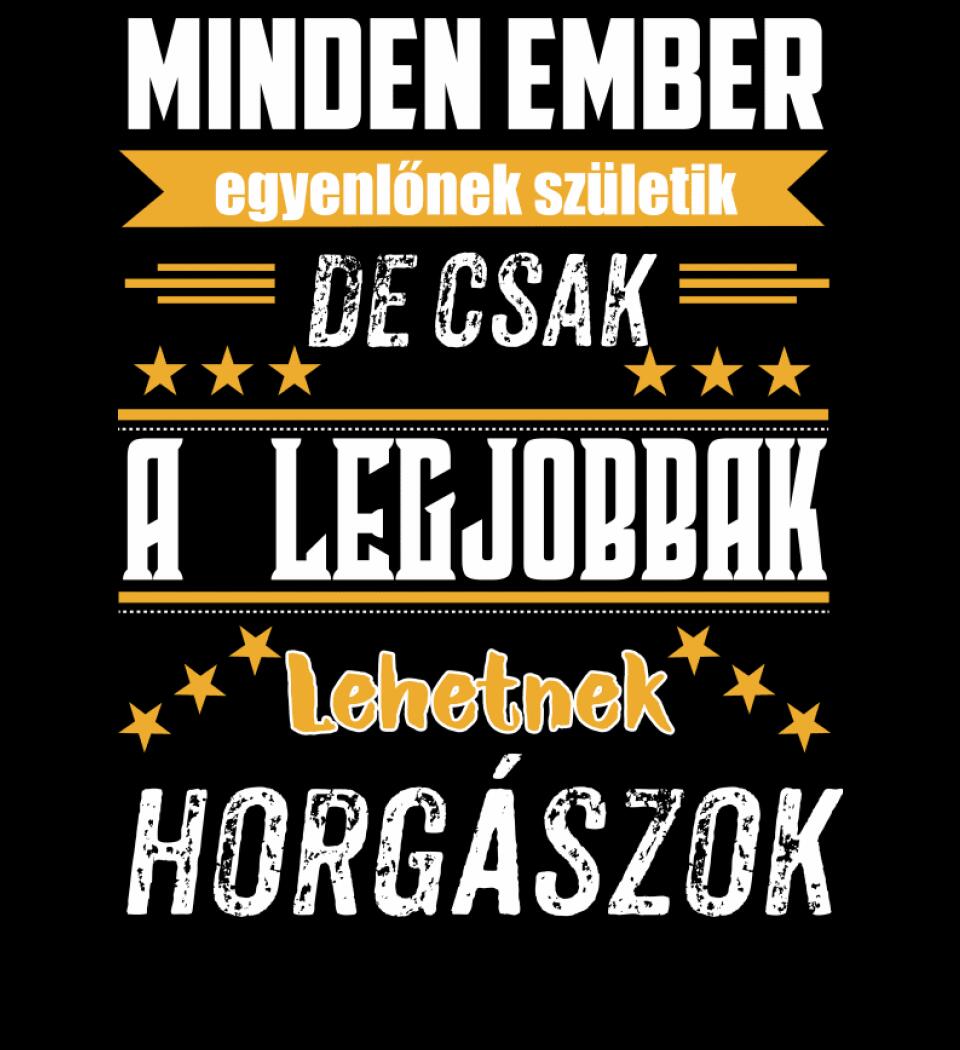 A legjobbak lehetnek horgászok