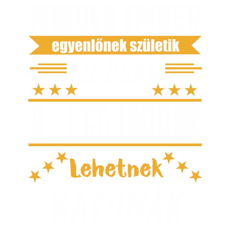 A legjobbak lehetnek katonák