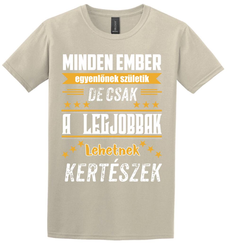 A legjobbak lehetnek kertészek