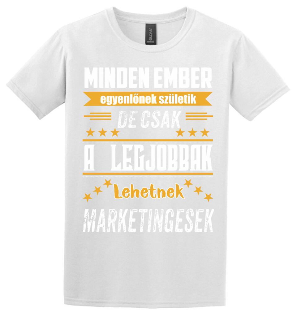 A legjobbak lehetnek marketingesek