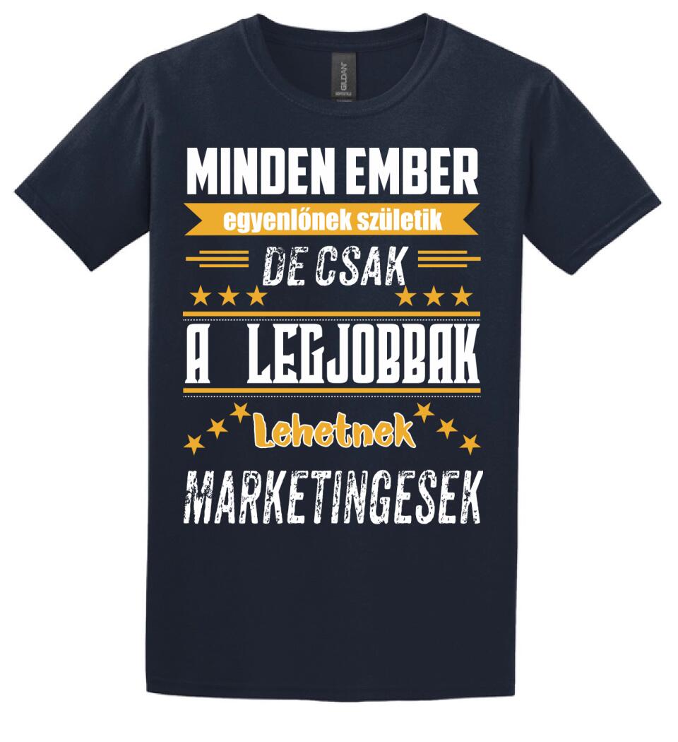 A legjobbak lehetnek marketingesek