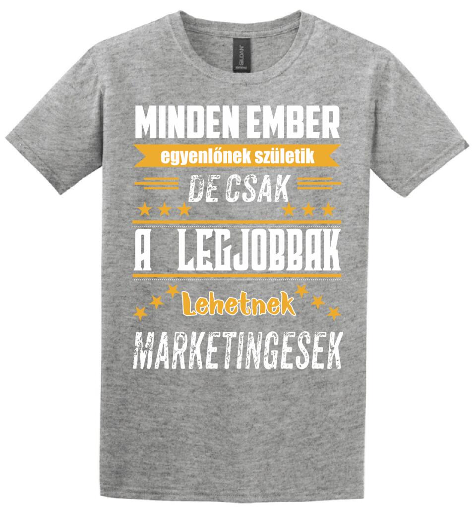 A legjobbak lehetnek marketingesek