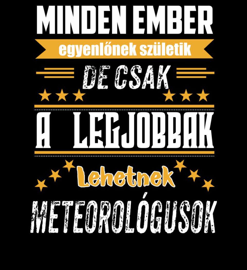 A legjobbak lehetnek meteorológusok