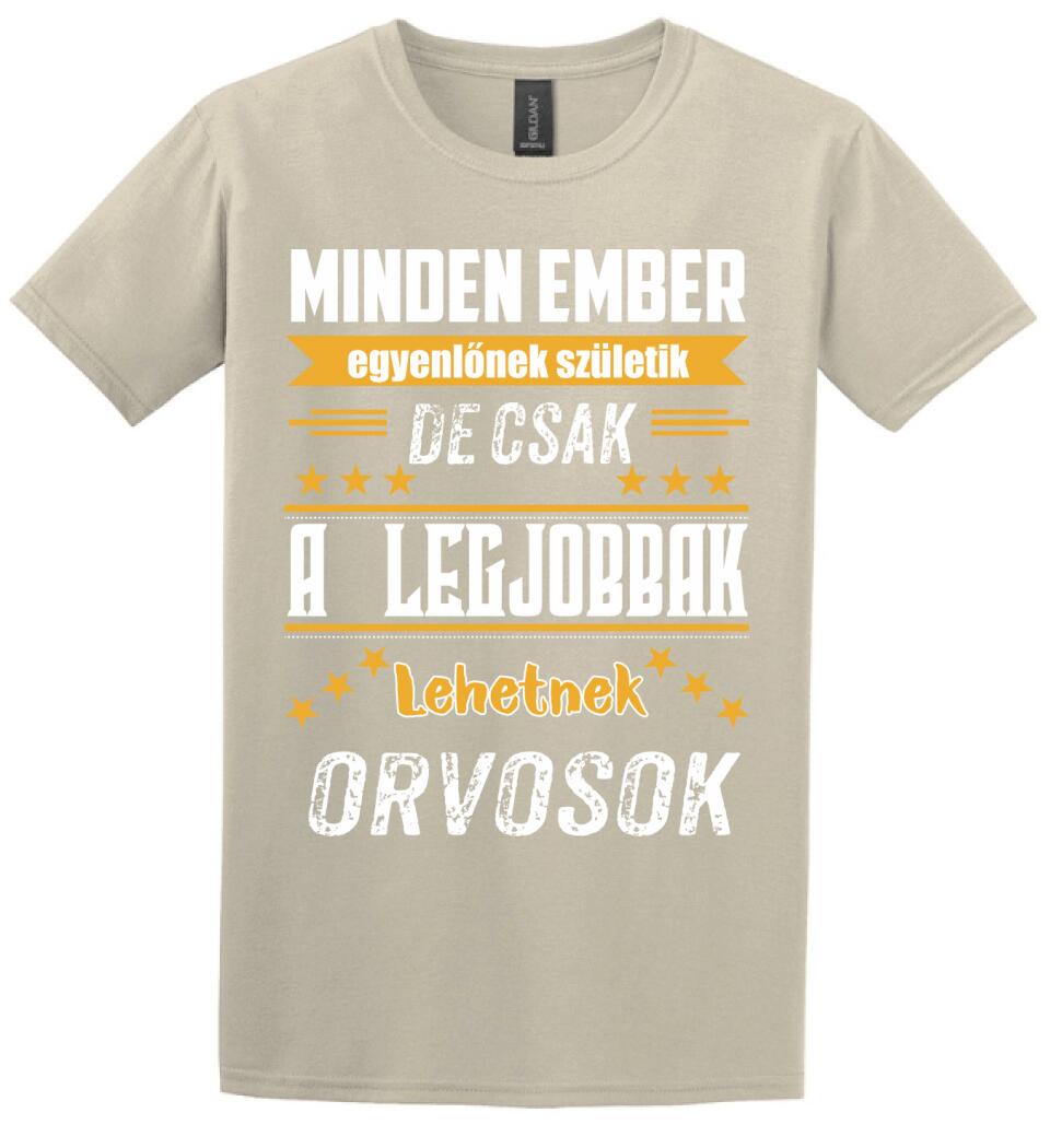 A legjobbak lehetnek orvosok