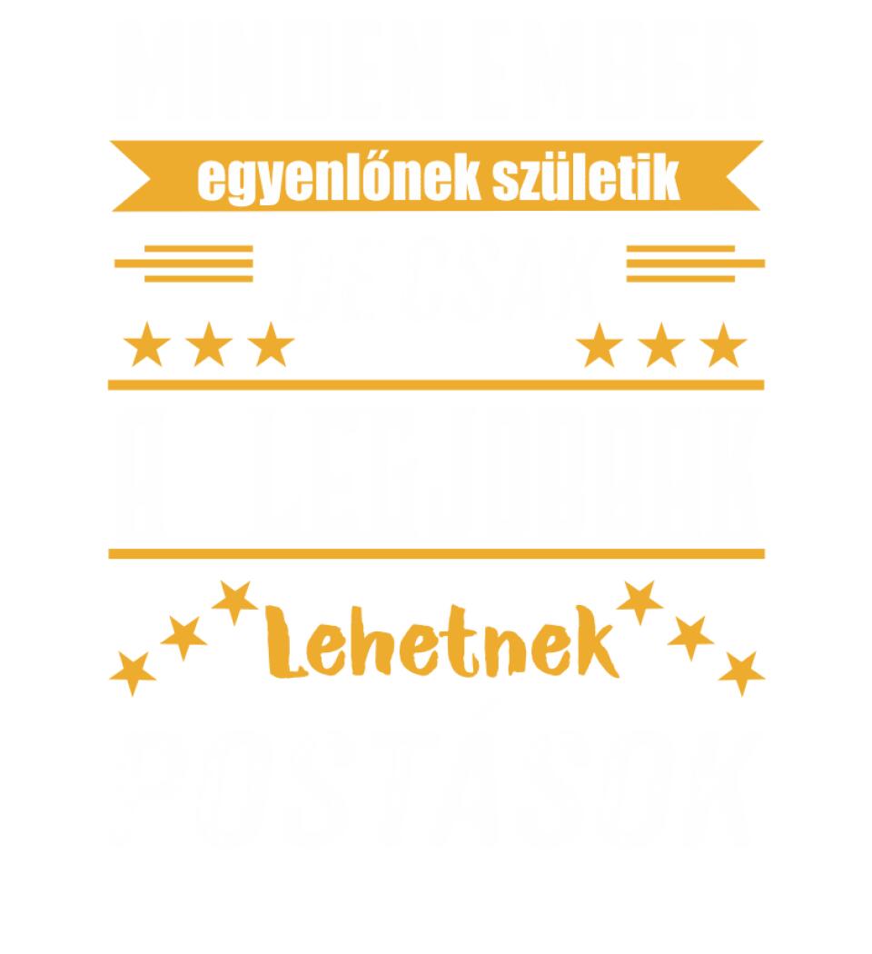 A legjobbak lehetnek postások