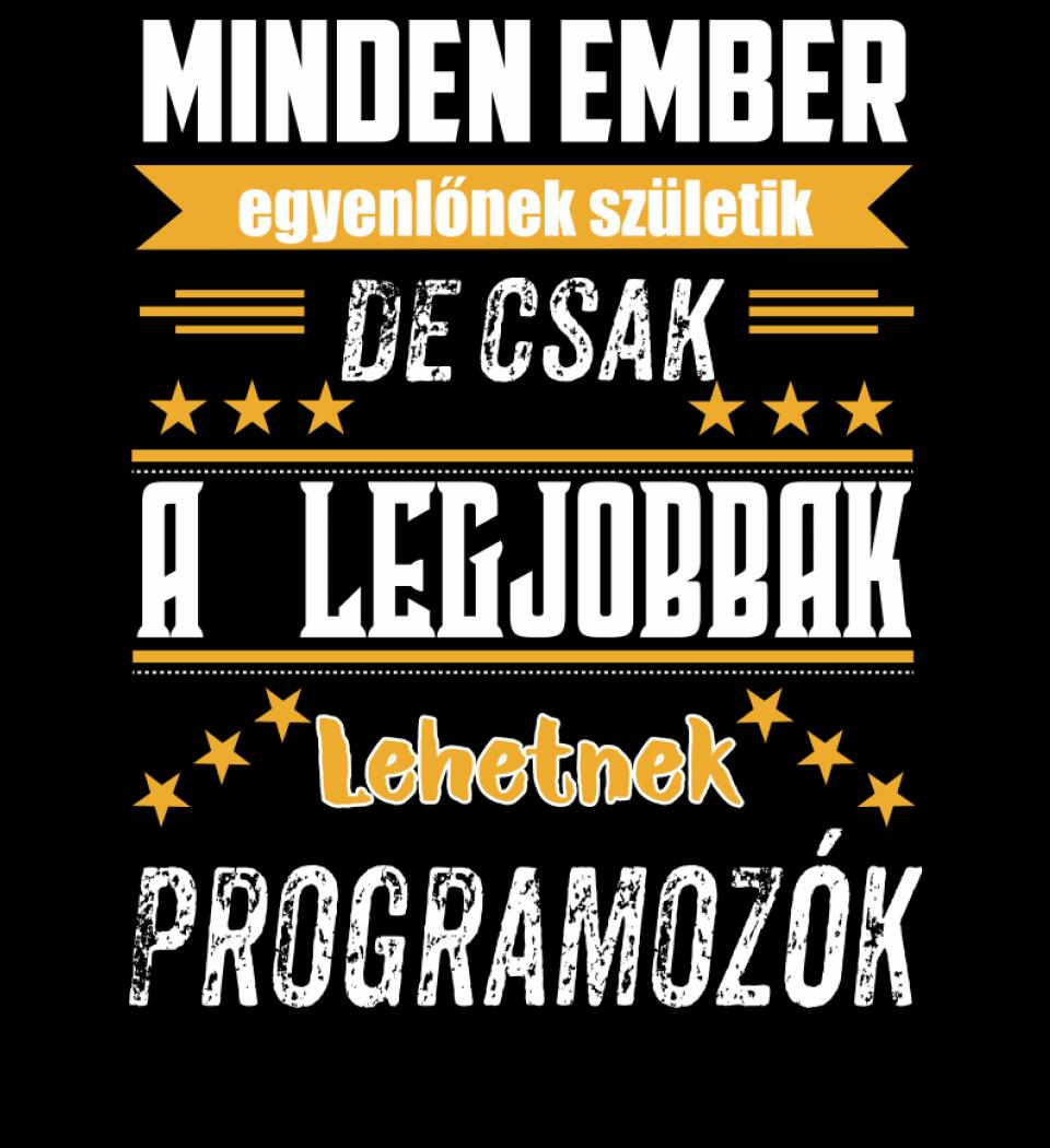 A legjobbak lehetnek programozók
